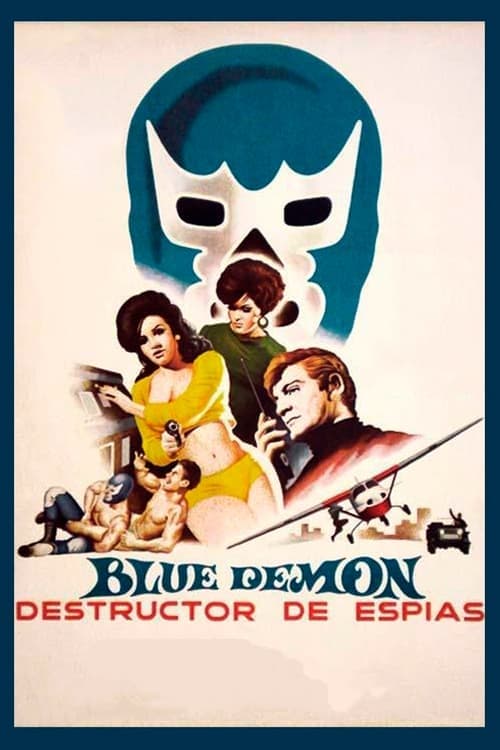 Blue Demon destructor de espíasのポスター