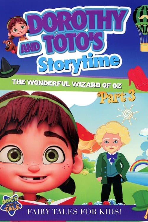 Dorothy and Toto's Storytime: The Wonderful Wizard of Oz Part 3のポスター