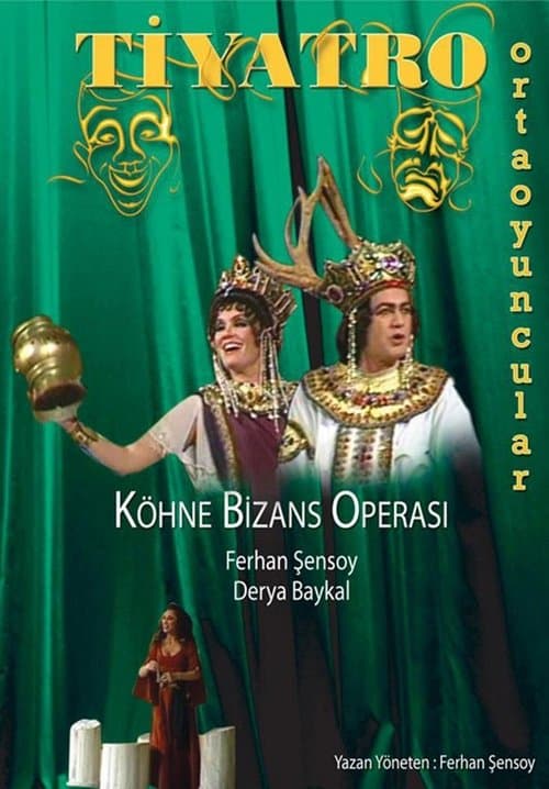 Köhne Bizans Operasıのポスター