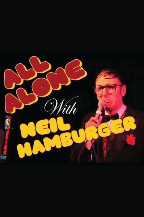 All Alone with Neil Hamburgerのポスター