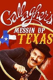 Gallagher: Messin' Up Texasのポスター