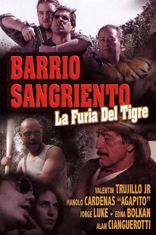 Barrio Sangriento: La Furia Del Tigreのポスター