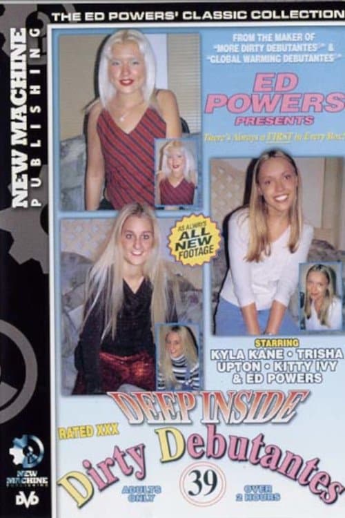 Deep Inside Dirty Debutantes 39のポスター