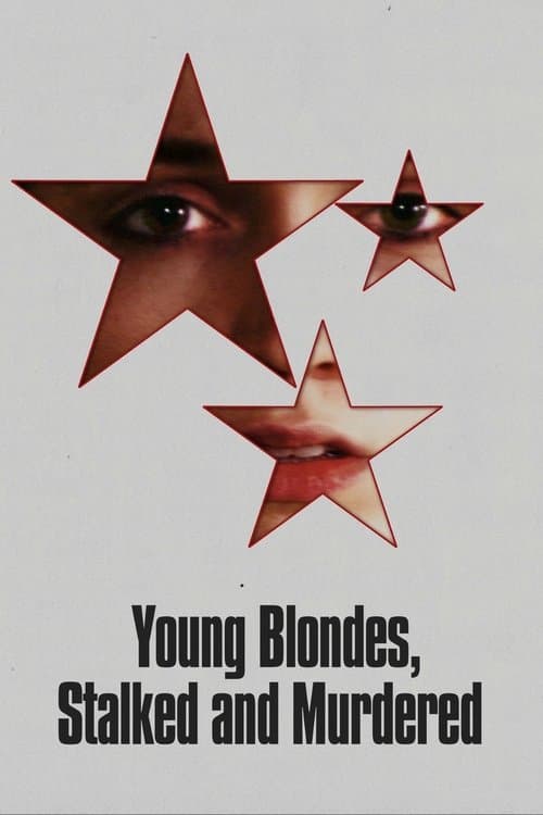 Young Blondes, Stalked and Murderedのポスター