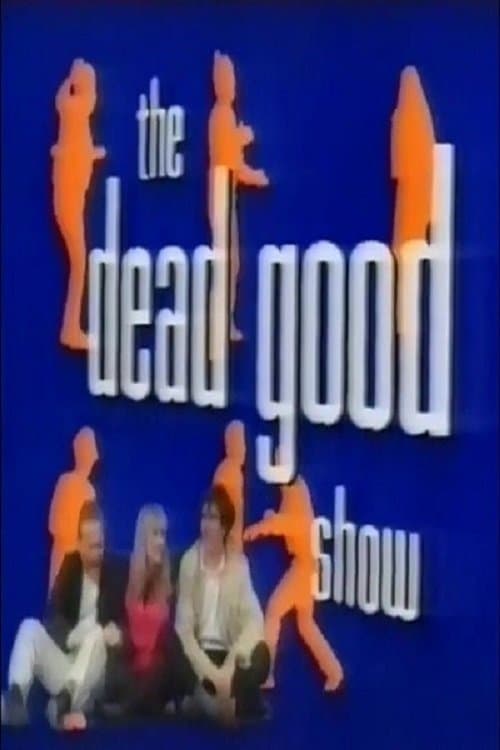 The Dead Good Showのポスター