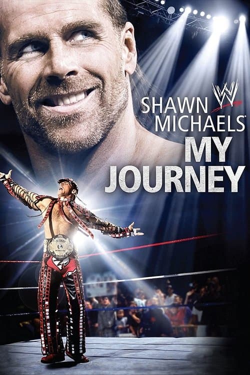 WWE: Shawn Michaels: My Journeyのポスター