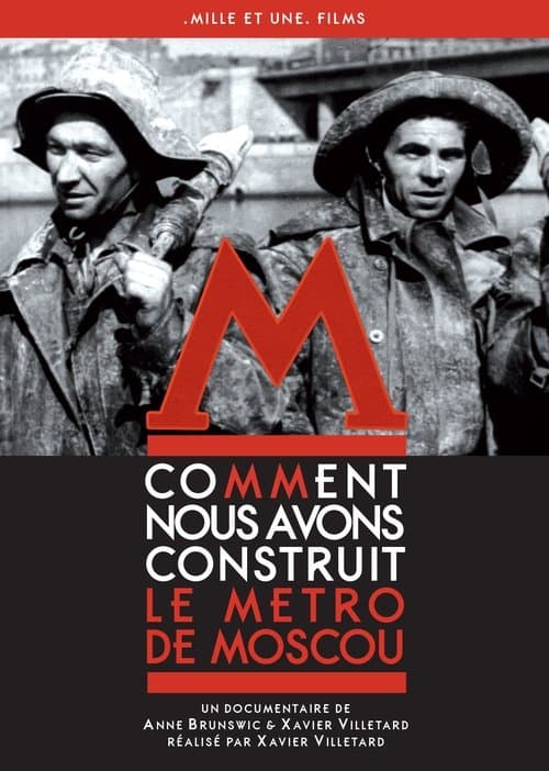 Comment nous avons construit le métro de Moscouのポスター