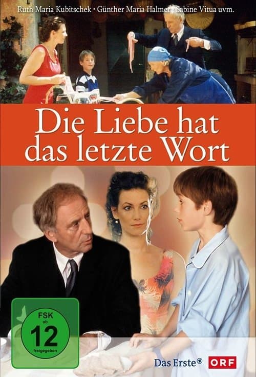 Die Liebe hat das letzte Wortのポスター