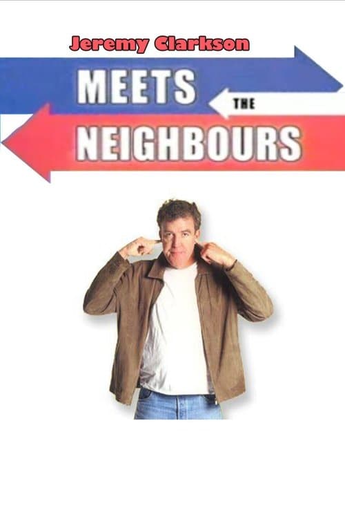 Jeremy Clarkson: Meets the Neighboursのポスター