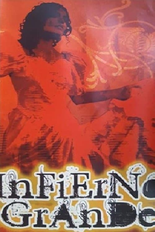 Infierno Grandeのポスター