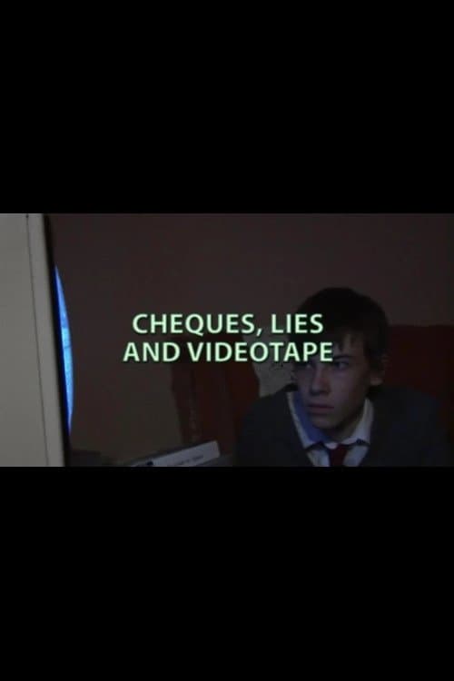 Cheques, Lies and Videotapeのポスター