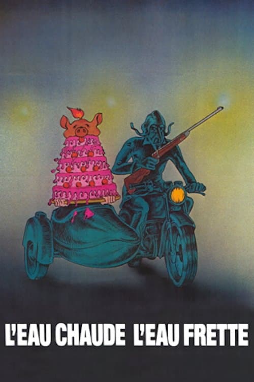 L'eau chaude, l'eau fretteのポスター