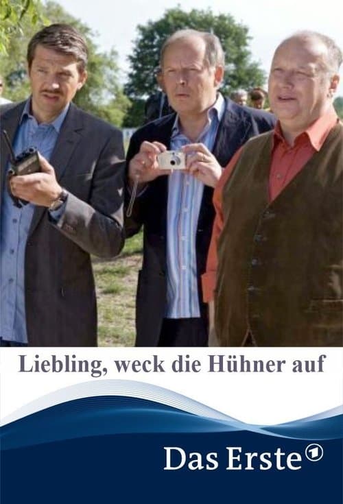 Liebling, weck die Hühner aufのポスター