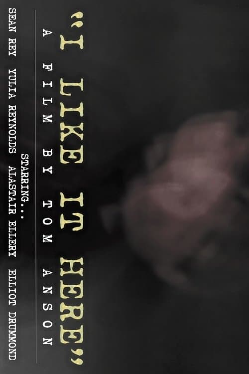 "I Like It Here"のポスター