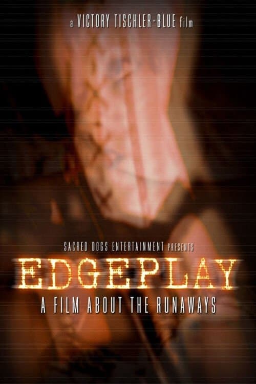 Edgeplay: A Film About The Runawaysのポスター
