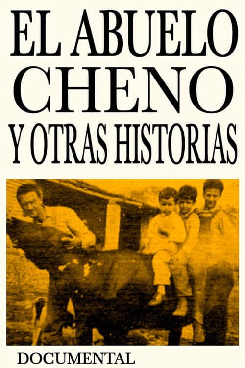 El abuelo Cheno y Otras Historiasのポスター