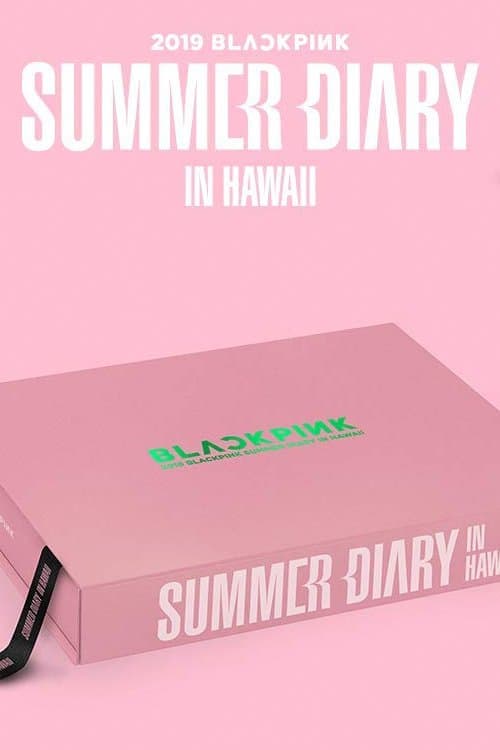 BLACKPINK'S SUMMER DIARY [IN HAWAII]のポスター