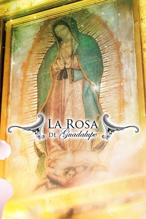 La rosa de Guadalupeのポスター