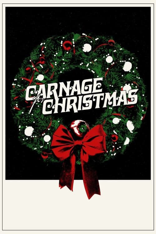 Carnage for Christmasのポスター