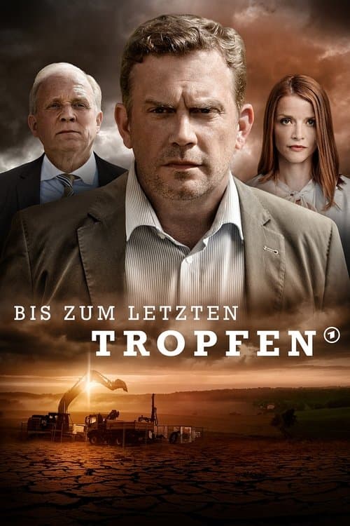 Bis zum letzten Tropfenのポスター
