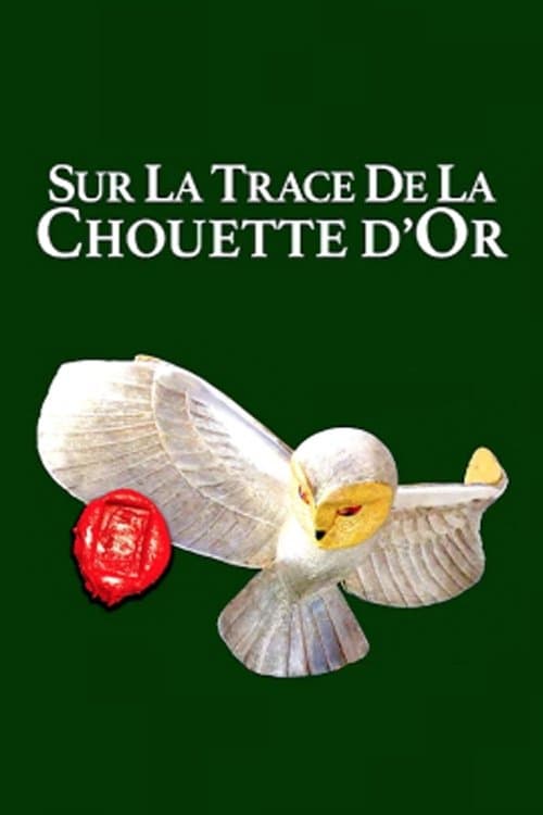 Sur les traces de la Chouette d'Orのポスター