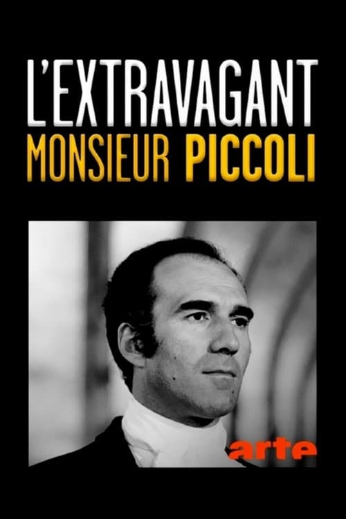 L'Extravagant Monsieur Piccoliのポスター