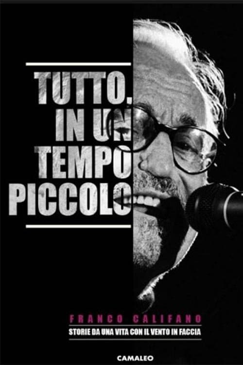 Tutto, in un tempo piccoloのポスター