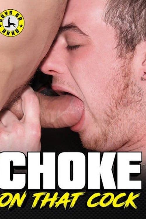 Choke on That Cockのポスター