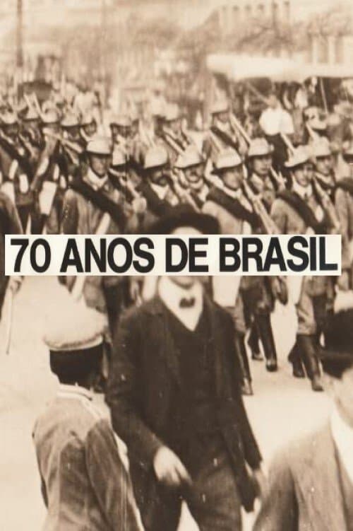 70 Anos de Brasil (Da Belle Époque aos Nossos Dias)のポスター