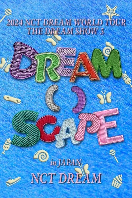 2024 NCT DREAM WORLD TOUR  THE DREAM SHOW 3 - DREAM( )SCAPE in JAPANのポスター