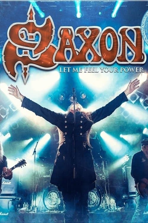 Saxon: Let Me Feel Your Powerのポスター
