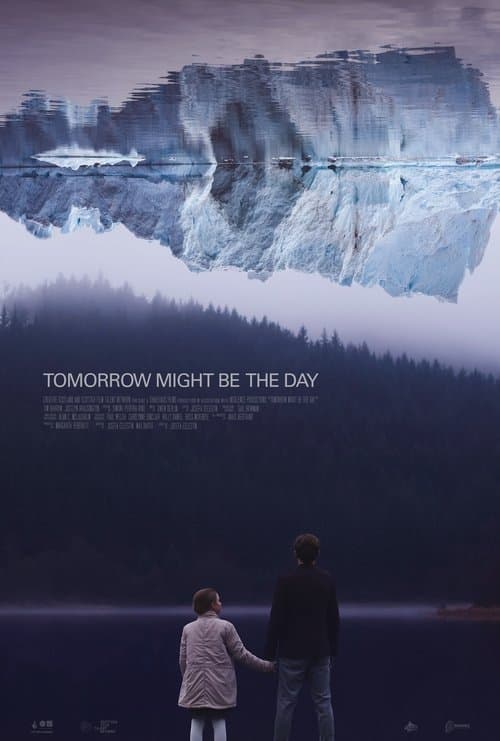 Tomorrow Might Be The Dayのポスター