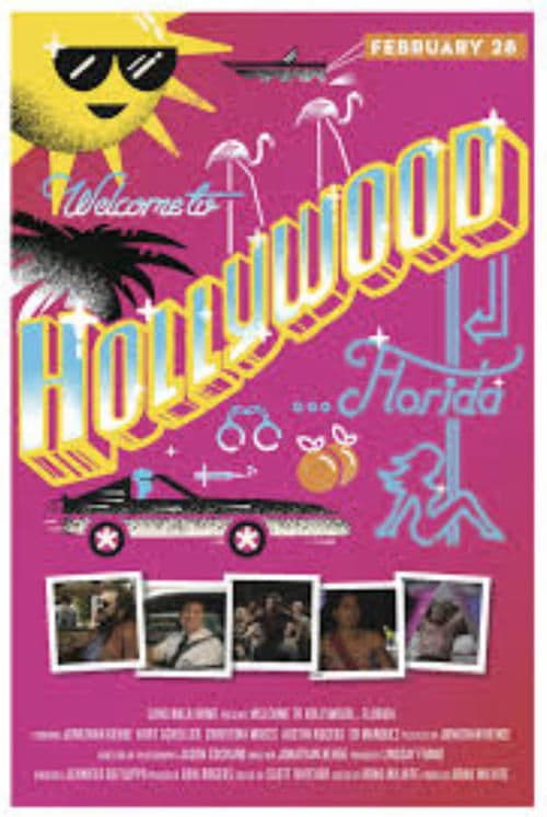 Welcome To Hollywood Floridaのポスター