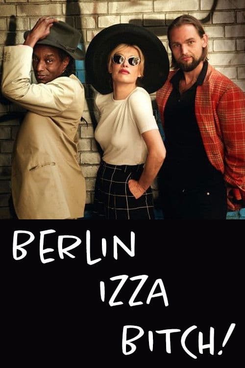 Berlin Izza Bitch!のポスター