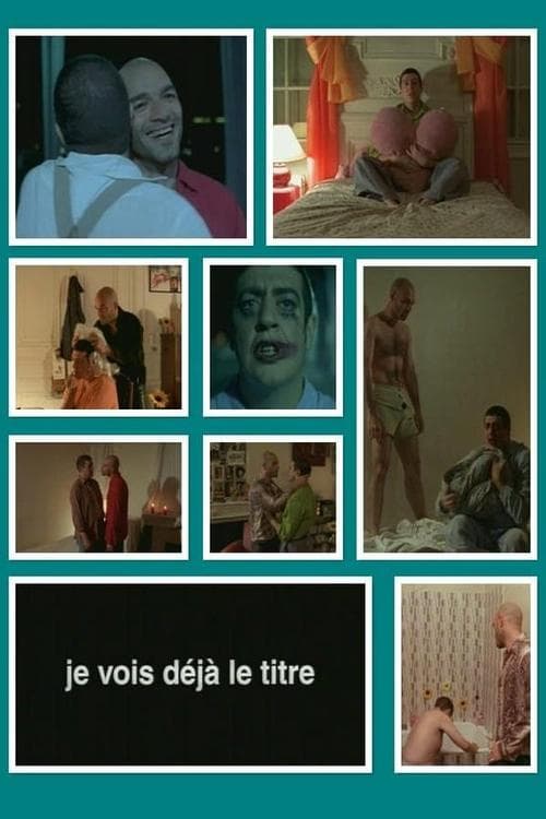 Je vois déjà le titreのポスター
