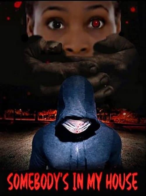 Somebody's in My Houseのポスター