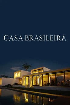Casa Brasileiraのポスター