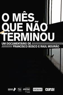 O Mês Que Não Terminouのポスター