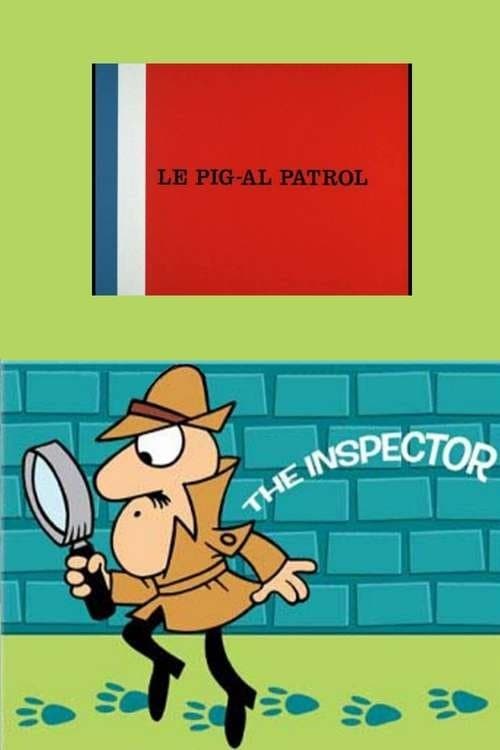 Le Pig-Al Patrolのポスター