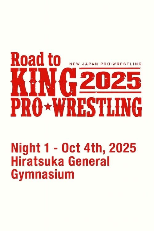 NJPW Road to King of Pro-Wrestling 2025 - Day 1のポスター