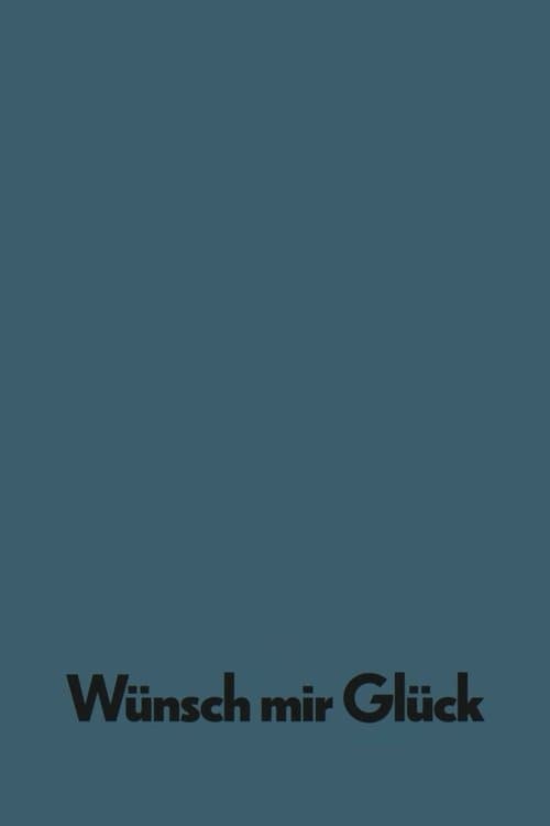 Wünsch mir Glückのポスター