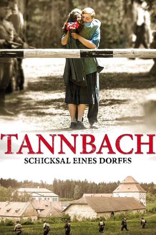 Tannbach – Schicksal eines Dorfesのポスター