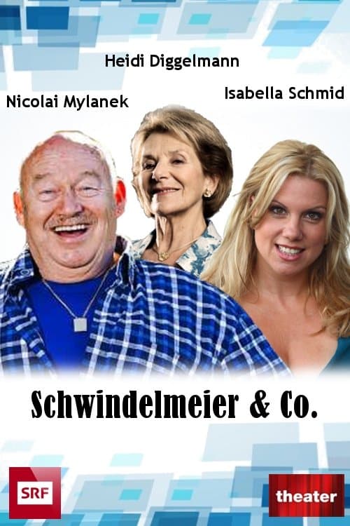 Schwindelmeier & Co.のポスター