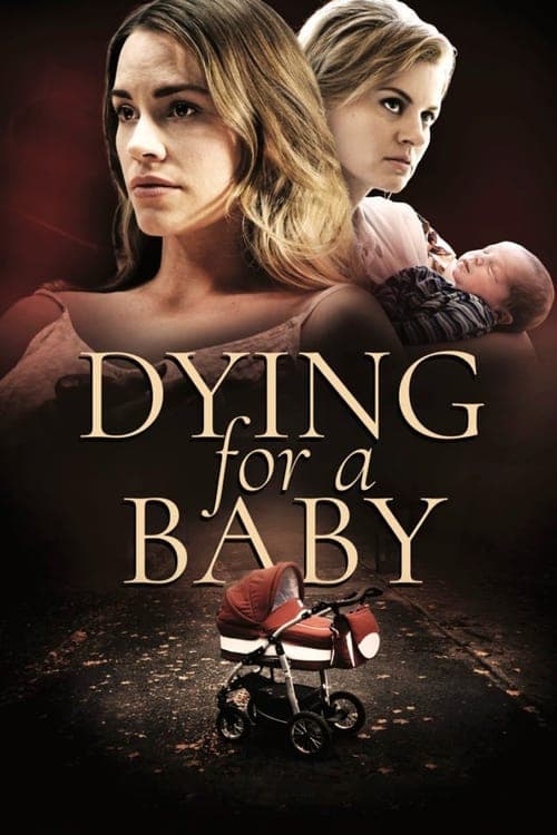 Dying for a Babyのポスター