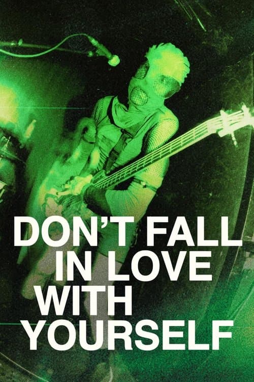 Don't Fall in Love with Yourselfのポスター