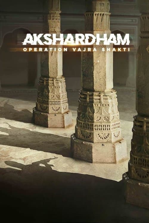 Akshardham: Operation Vajra Shaktiのポスター