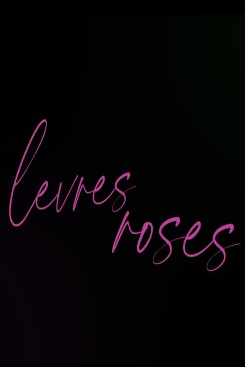 Lèvres rosesのポスター