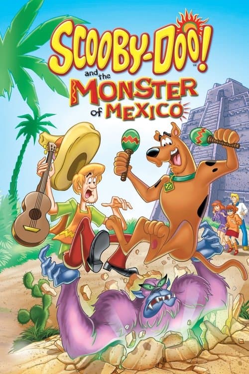 Scooby-Doo! and the Monster of Mexicoのポスター