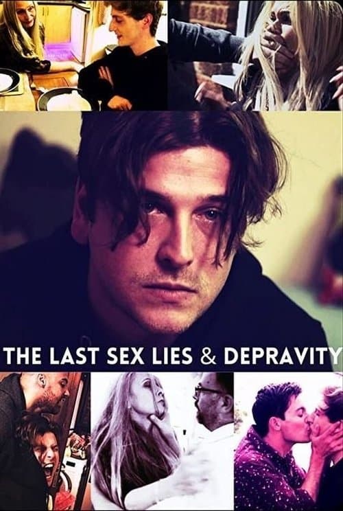 The Last Sex Lies & Depravityのポスター