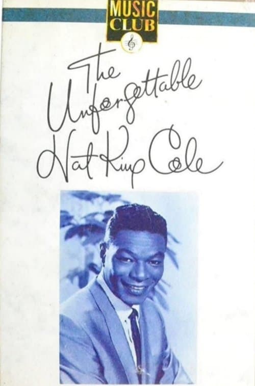 The Unforgettable Nat King Coleのポスター